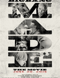 BIGBANG MADE: The Movie